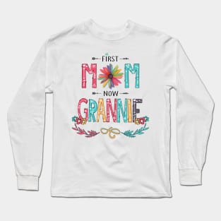 First Mom Now Grannie Wildflowers Happy Mothers Day Long Sleeve T-Shirt